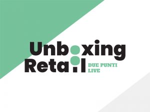 Unboxing Retail: Due Punti Live 2024