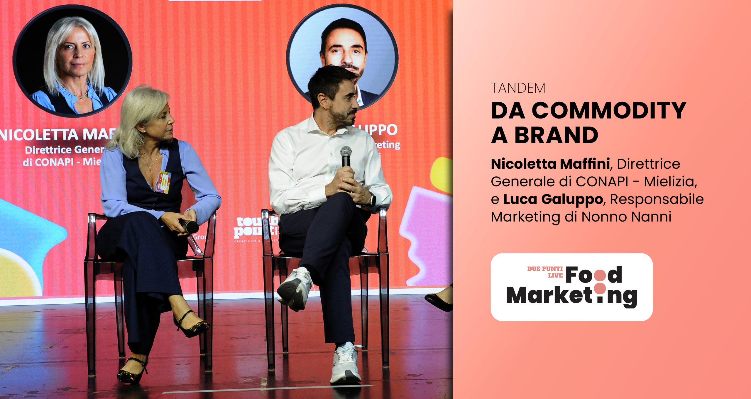  Luca Galuppo, Responsabile Marketing di Nonno Nanni e Nicoletta Maffini, Direttrice Generale di CONAPI - Mielizia 