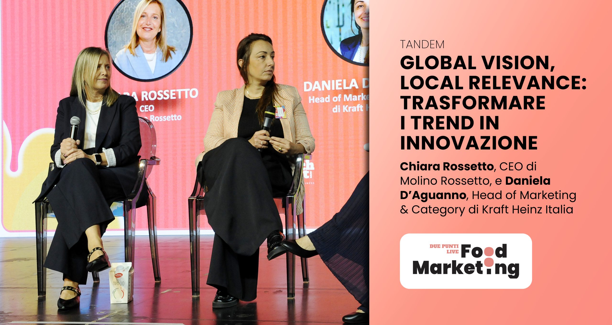 Daniela D'Aguanno, Head of Marketing & Category di Kraft Heinz Italia e Chiara Rossetto, CEO di Molino Rossetto 